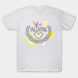 Be my valentine sweet design T-Shirt